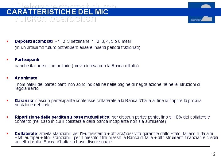 Titelmasterformat durch CARATTERISTICHE DEL MIC Klicken bearbeiten § Depositi scambiati - 1, 2, 3