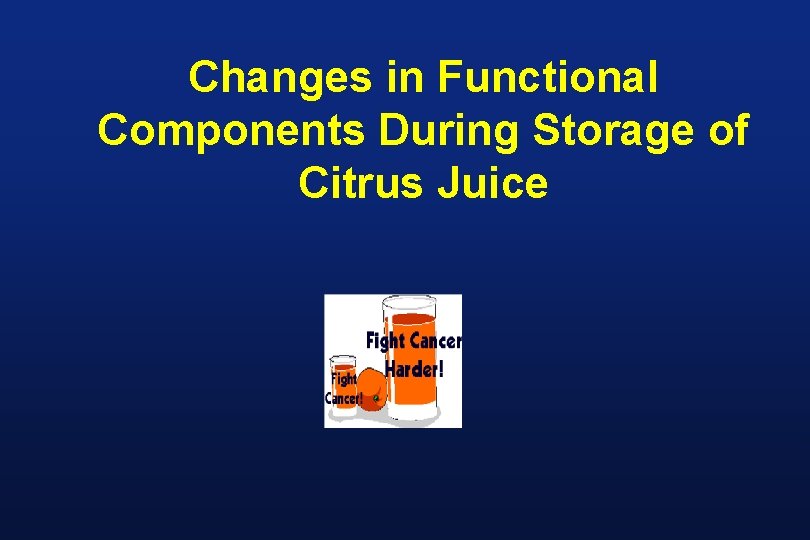 Changes in Functional Components During Storage of Citrus Juice 