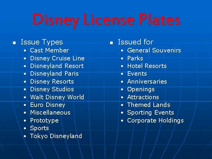Disney License Plates n Issue Types • • • Cast Member Disney Cruise Line