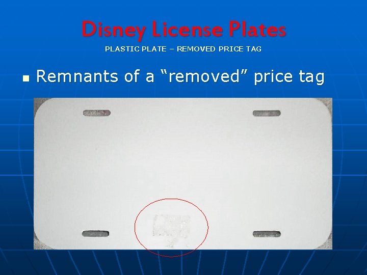 Disney License Plates PLASTIC PLATE – REMOVED PRICE TAG n Remnants of a “removed”