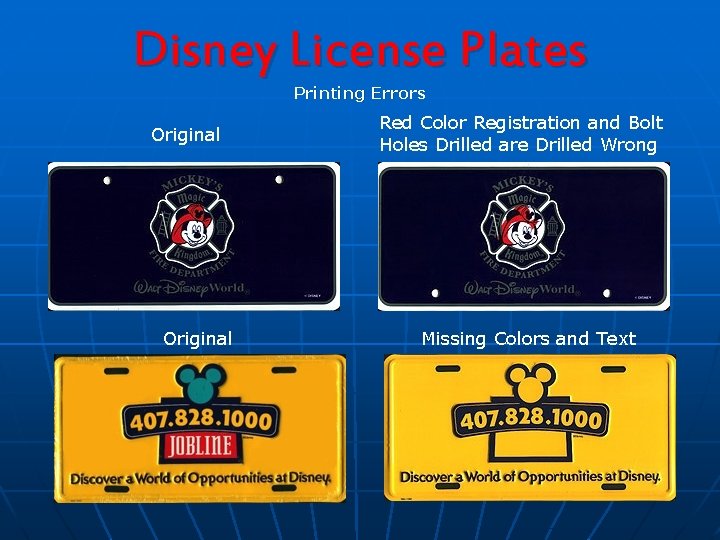 Disney License Plates Printing Errors Original Red Color Registration and Bolt Holes Drilled are