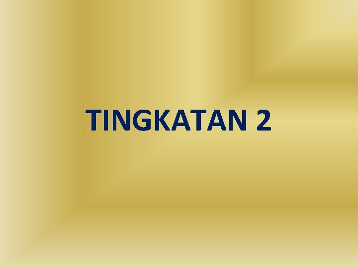 TINGKATAN 2 