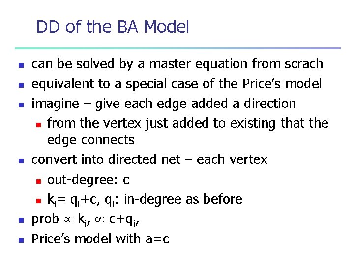 DD of the BA Model n n n can be solved by a master