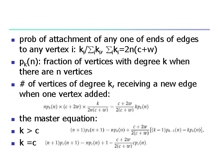 n n n prob of attachment of any one of ends of edges to