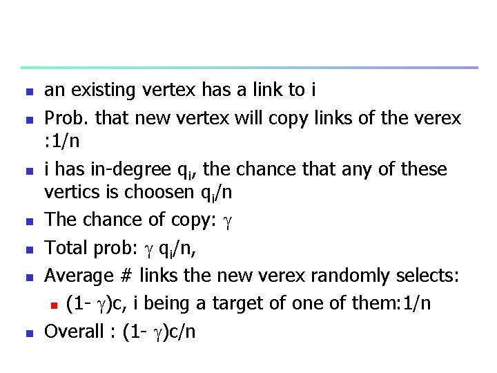 n n n n an existing vertex has a link to i Prob. that