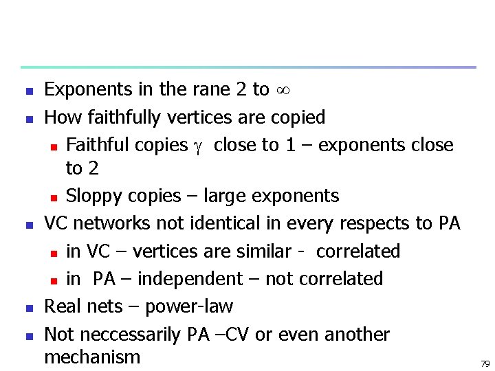 n n n Exponents in the rane 2 to How faithfully vertices are copied