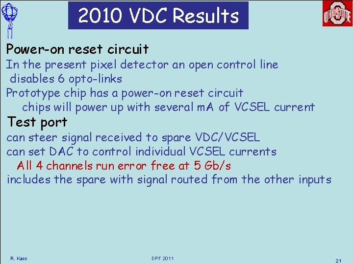 2010 VDC Results Power-on reset circuit In the present pixel detector an open control 2010 VDC Results Power-on reset circuit In the present pixel detector an open control