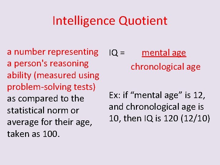 Intelligence Quotient a number representing a person's reasoning ability (measured using problem-solving tests) as