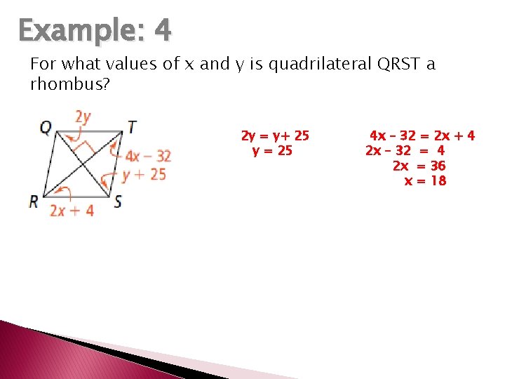 Example: 4 For what values of x and y is quadrilateral QRST a rhombus?