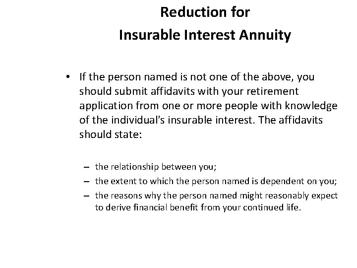 Reduction for Insurable Interest Annuity • If the person named is not one of Reduction for Insurable Interest Annuity • If the person named is not one of