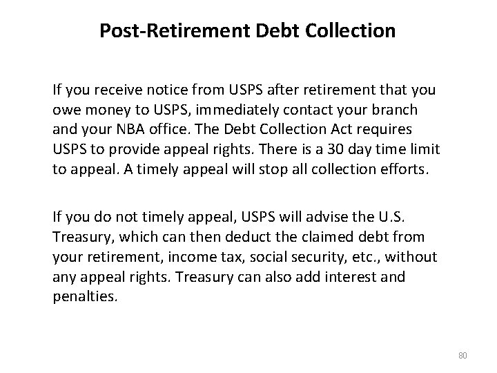 Post-Retirement Debt Collection If you receive notice from USPS after retirement that you owe Post-Retirement Debt Collection If you receive notice from USPS after retirement that you owe