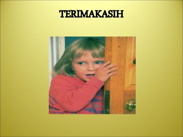 TERIMAKASIH 