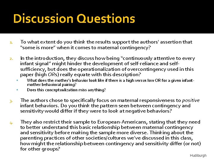 Discussion Questions 1. To what extent do you think the results support the authors’