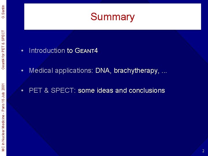 G. Santin Geant 4 for PET & SPECT MC in Nuclear Medicine - Paris