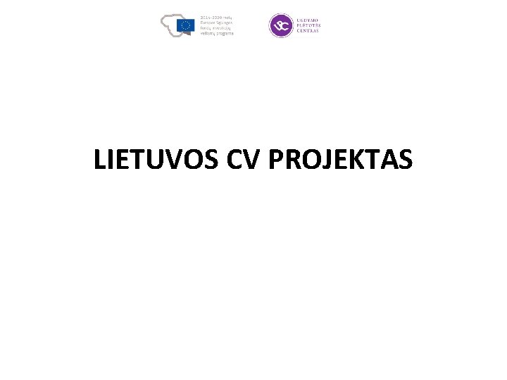 LIETUVOS CV PROJEKTAS 