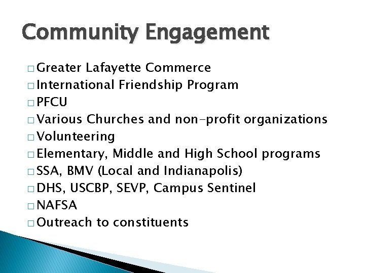 Community Engagement � Greater Lafayette Commerce � International Friendship Program � PFCU � Various