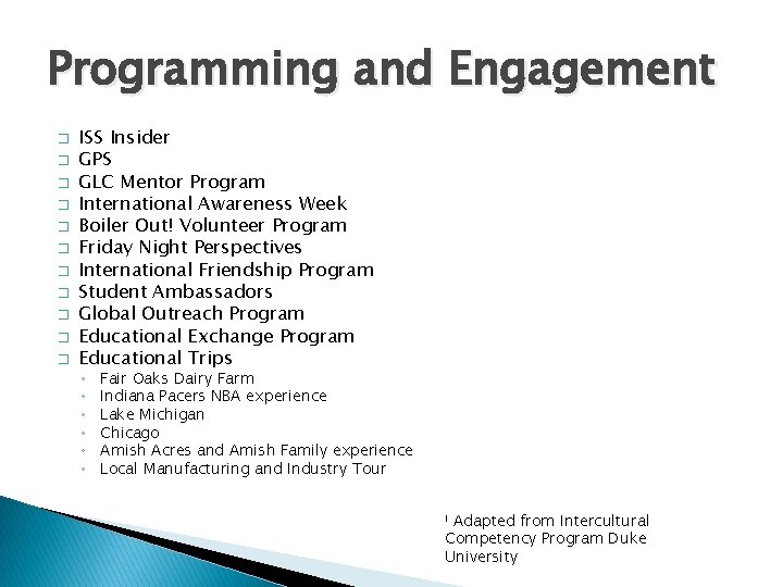 Programming and Engagement � � � ISS Insider GPS GLC Mentor Program International Awareness