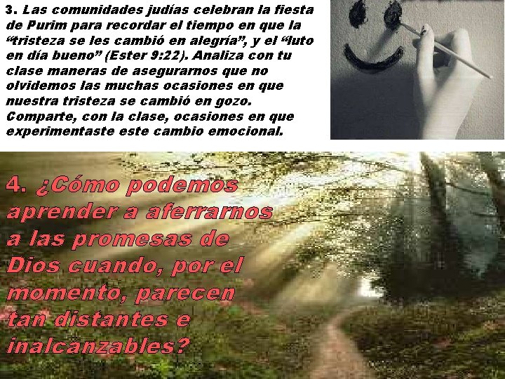3. Las comunidades judías celebran la fiesta de Purim para recordar el tiempo en