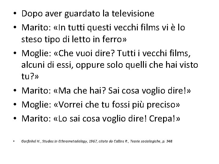  • Dopo aver guardato la televisione • Marito: «In tutti questi vecchi films