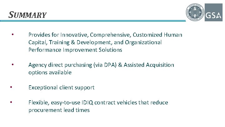 SUMMARY • Provides for Innovative, Comprehensive, Customized Human Capital, Training & Development, and Organizational
