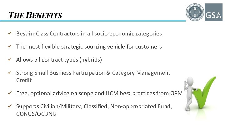 THE BENEFITS ü Best-in-Class Contractors in all socio-economic categories ü The most flexible strategic