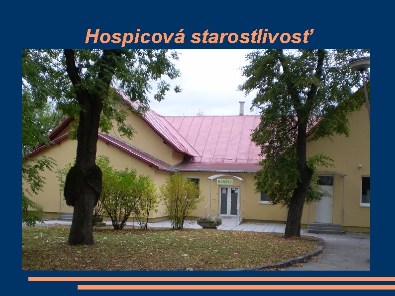 Hospicová starostlivosť 