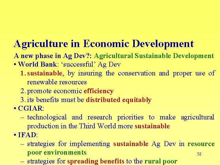 Agriculture in Economic Development A new phase in Ag Dev? : Agricultural Sustainable Development