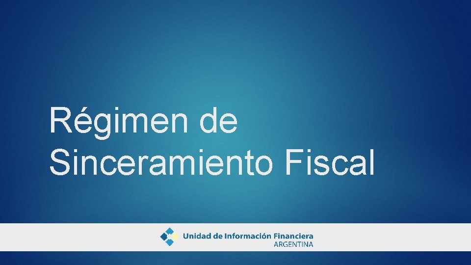 Régimen de Sinceramiento Fiscal 