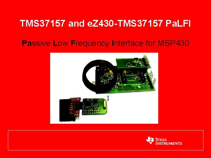 TMS 37157 and e. Z 430 -TMS 37157 Pa. LFI Passive Low Frequency Interface