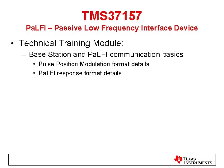 TMS 37157 Pa. LFI – Passive Low Frequency Interface Device • Technical Training Module: