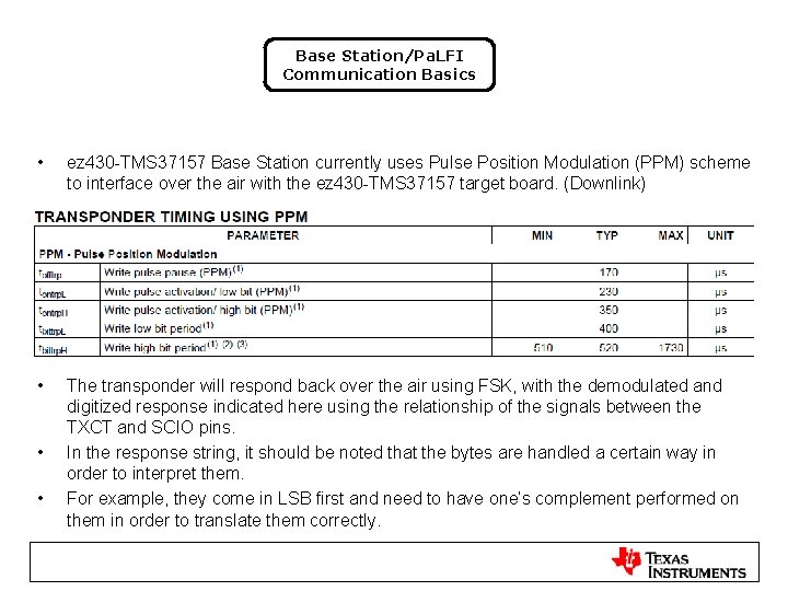 Base Station/Pa. LFI Communication Basics • ez 430 -TMS 37157 Base Station currently uses