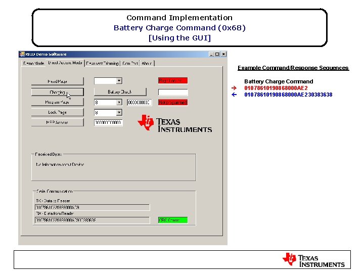 Command Implementation Battery Charge Command (0 x 68) [Using the GUI] Example Command/Response Sequences