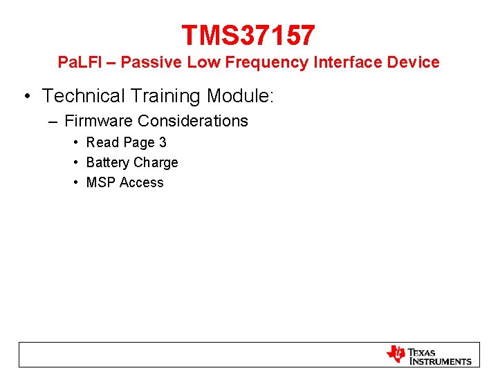 TMS 37157 Pa. LFI – Passive Low Frequency Interface Device • Technical Training Module: