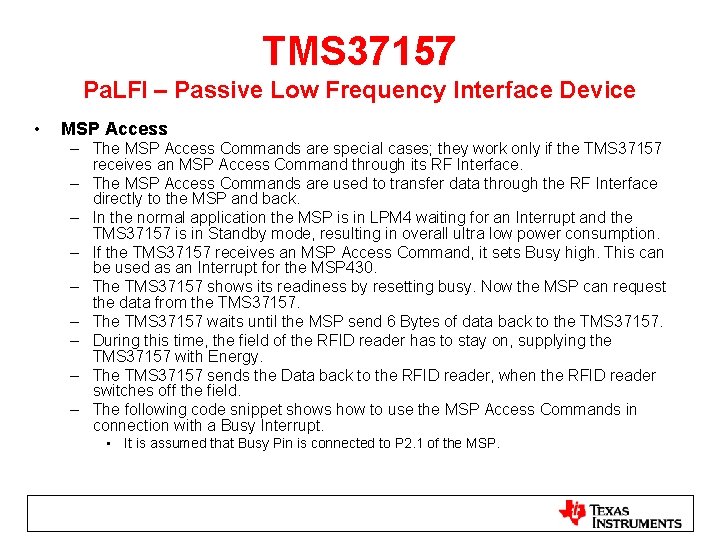 TMS 37157 Pa. LFI – Passive Low Frequency Interface Device • MSP Access –