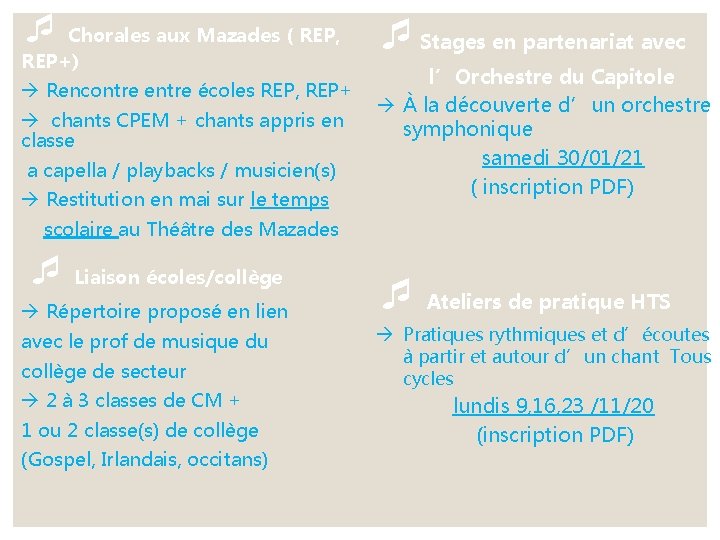  Chorales aux Mazades ( REP, Stages en partenariat avec REP+) Rencontre entre écoles