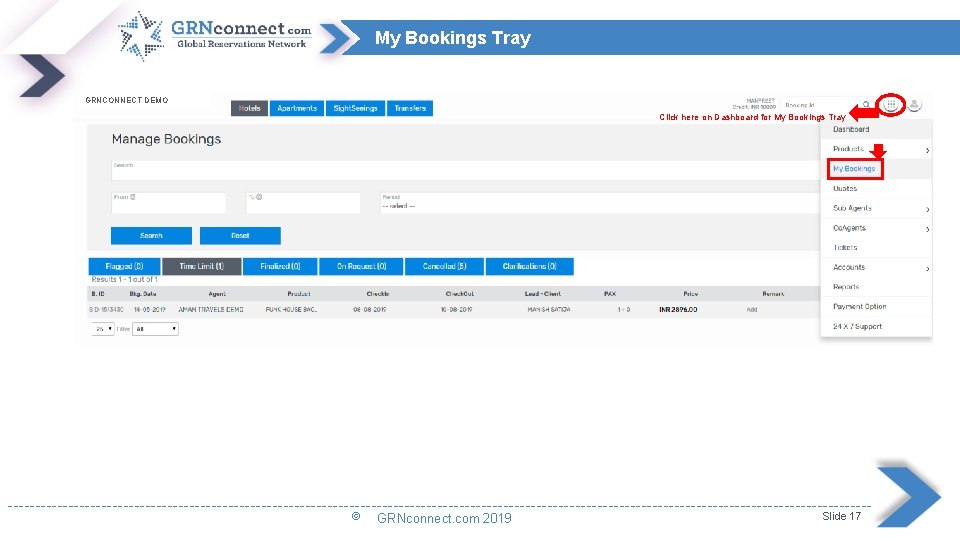 My Bookings Tray GRNCONNECT DEMO Click here on Dashboard for My Bookings Tray ------------------------------------------------------------------------------©