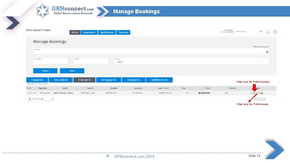 Manage Bookings GRNCONNECT DEMO Click here for Print Voucher Click here for Print Invoice