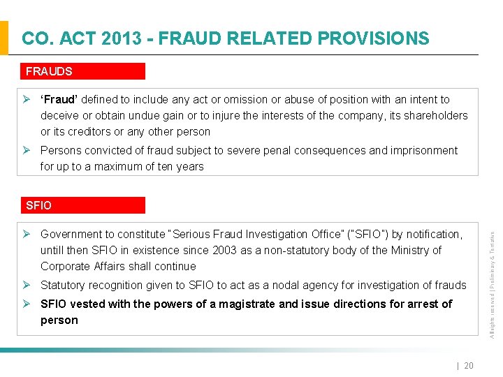 CO. ACT 2013 - FRAUD RELATED PROVISIONS FRAUDS Ø ‘Fraud’ defined to include any