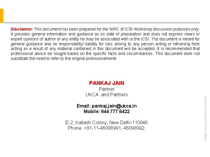 Disclaimer: This document has been prepared for the NIRC of ICSI Workshop discussion purposes