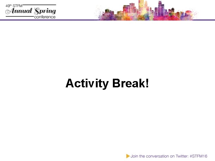 Activity Break! 