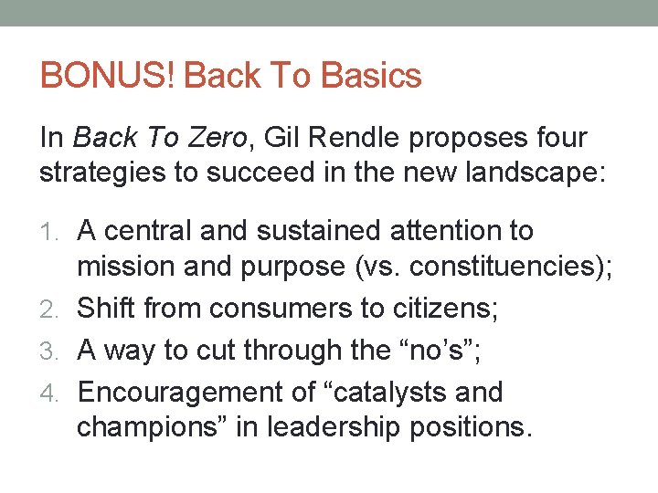 BONUS! Back To Basics In Back To Zero, Gil Rendle proposes four strategies to