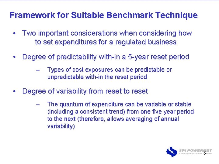 Framework for Suitable Benchmark Technique • Two important considerations when considering how to set