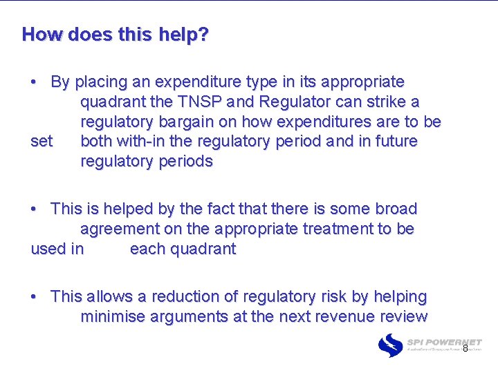 How does this help? • By placing an expenditure type in its appropriate quadrant