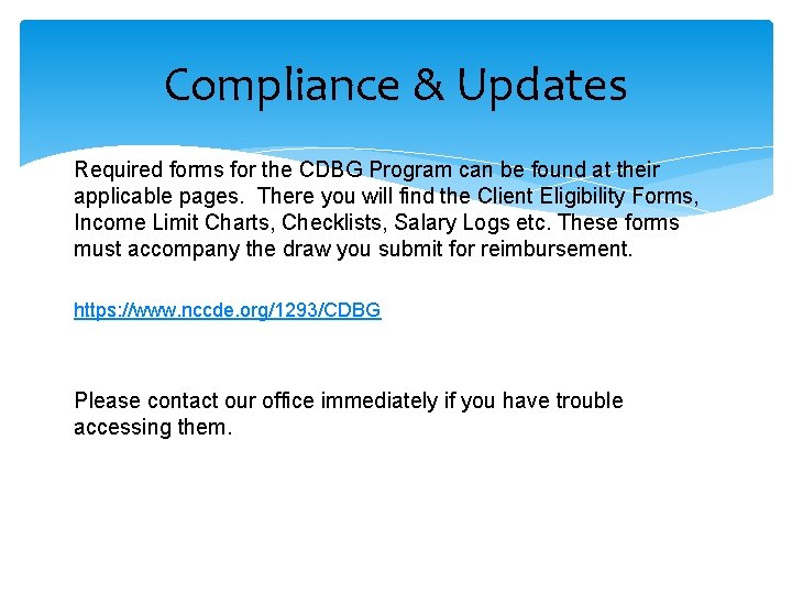 Compliance & Updates Required forms for the CDBG Program can be found at their