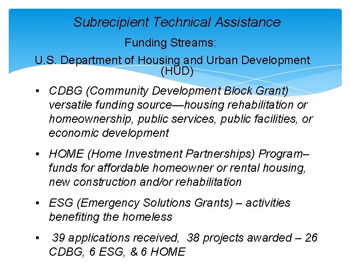 Subrecipient Technical Assistance Funding Streams: U. S. Department of Housing and Urban Development (HUD)