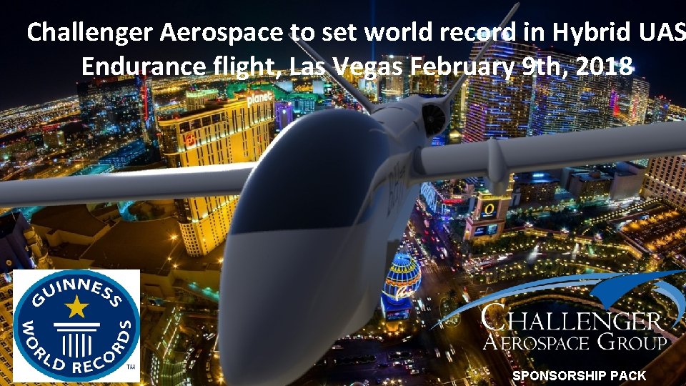 Challenger Aerospace to set world record in Hybrid UAS Endurance flight, Las Vegas February