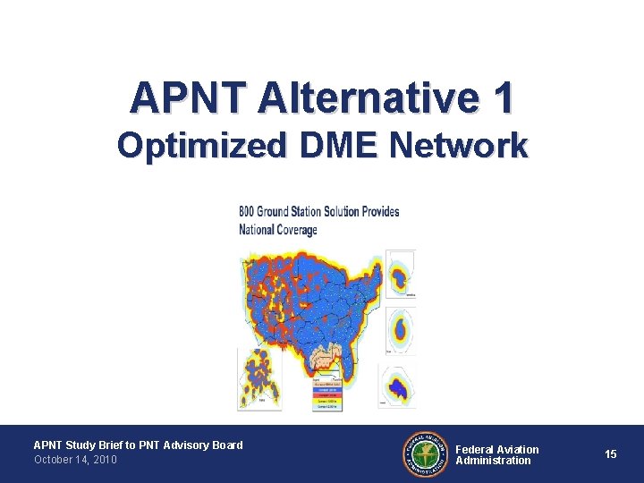 APNT Alternative 1 Optimized DME Network APNT Study Brief to PNT Advisory Board October