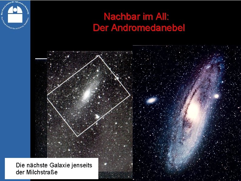 Nachbar im All: Der Andromedanebel Die nächste Galaxie jenseits der Milchstraße 