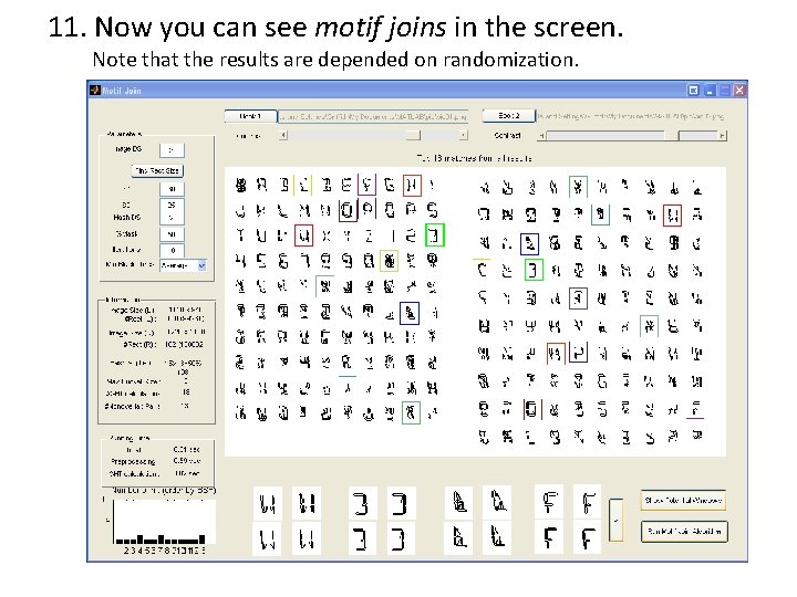 11. Now you can see motif joins in the screen. Note that the results