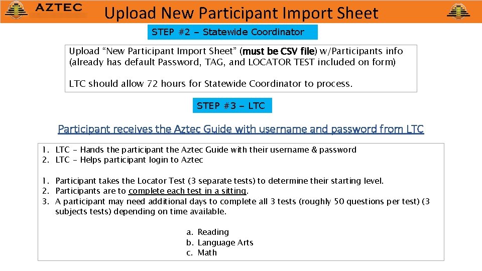 Upload New Participant Import Sheet STEP #2 – Statewide Coordinator Upload “New Participant Import